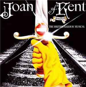 Henry Lewis - Joan Of Kent, The British Railway Musical