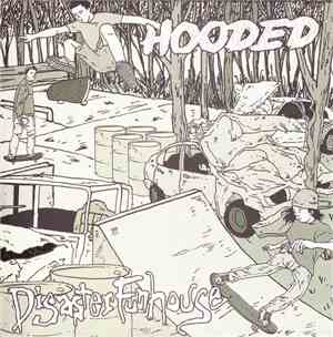 Hooded  / Disaster Funhouse - Hooded/ Disaster Funhouse