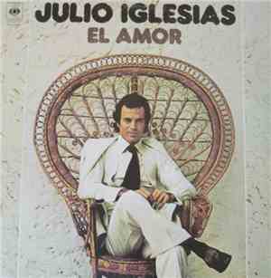 Julio Iglesias - El Amor