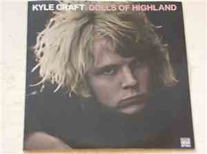 Kyle Craft - Dolls Of Highland