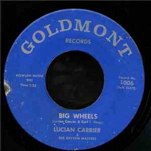 Lucian Carrier - Big Wheels