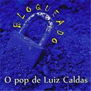 Luiz Caldas - Bloqueado