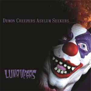 Luna Vegas - Demon Creepers, Asylum Seekers