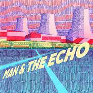 Man & The Echo - Man & The Echo