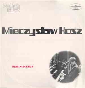 Mieczysław Kosz - Reminiscence