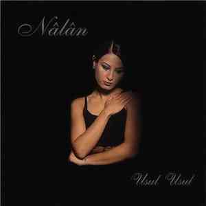 Nâlân - Usul Usul