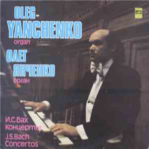 Oleg Yanchenko - J.S.Bach - Concertos