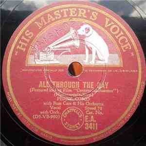 Perry Como With Russ Case And His Orchestra - All Through The Day / More Th ...