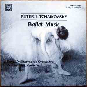 Peter I. Tchaikovsky, Enrique Batiz, The Royal Philharmonic Orchestra - Ballet Music