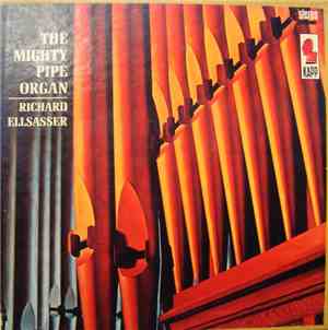 Richard Ellsasser - The Mighty Pipe Organ