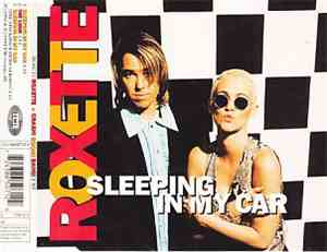 Roxette - Sleeping In My Car