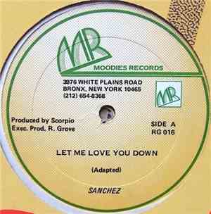 Sanchez - Let Me Love You Down