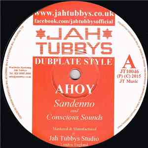 Sandeeno And Conscious Sounds / Jah Ragga - Ahoy / Head Rush