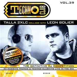 Talla 2XLC Collabs With Leon Bolier - Techno Club Vol.39