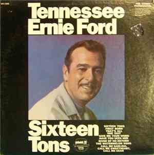 Tennessee Ernie Ford - Sixteen Tons