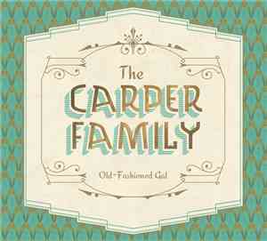 The Carper Family - Old-Fashioned Gal