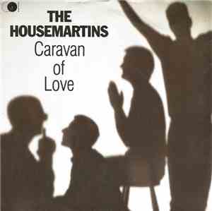 The Housemartins - Caravan Of Love