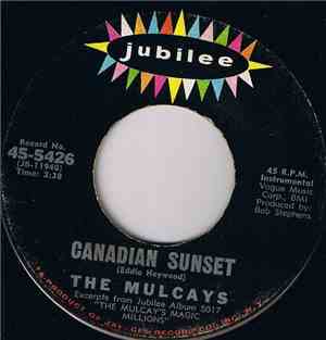 The Mulcays - Canadian Sunset / Love Me Forever