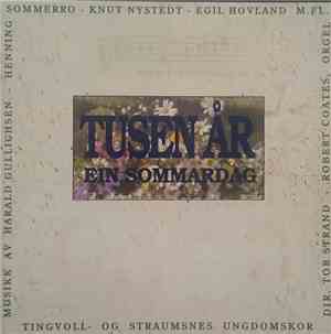 Tingvoll- Og Straumsnes Ungdomskor - Tusen År - Ein Sommardag