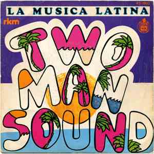 Two Man Sound - La Musica Latina