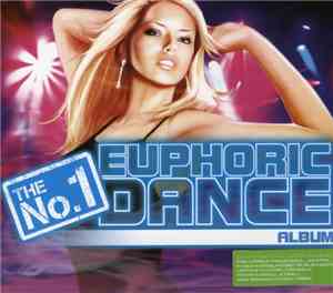 Various - The No. 1 Euphoric Dance Album
