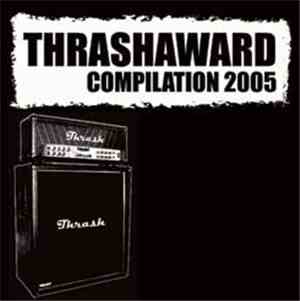 Various - Thrashaward Compilation 2005