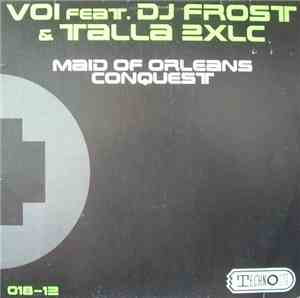 Voi Feat. DJ Frost & Talla 2XLC - Maid Of Orleans / Conquest