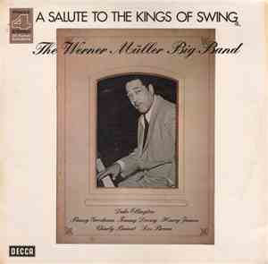Werner Müller Big Band, The - A Salute To The Kings Of Swing