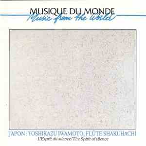 Yoshikazu Iwamoto  - L'Esprit Du Silence