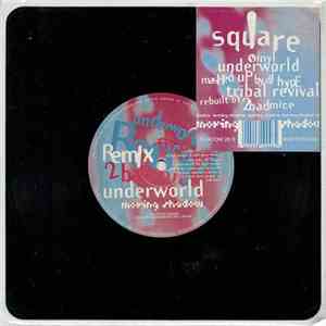 2 Bad Mice - Tribal Revival / Underworld (Remixes)