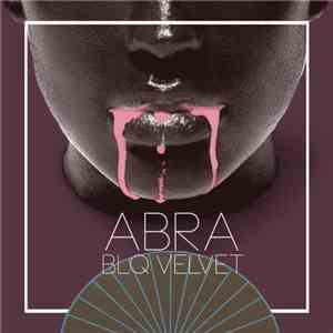 Abra  - BLQ Velvet