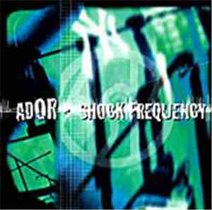 A.D.O.R. - Shock Frequency