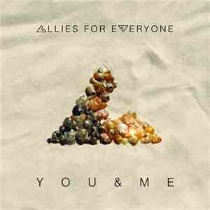 Allies For Everyone - You & Me
