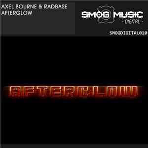 Axel Bourne & Radbase - Afterglow