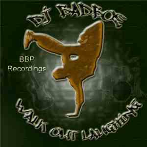 Badboe - Walk Out Laughing