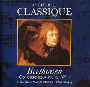Beethoven - Concerto Pour Piano № 5, En Mi Bémol Majeur, Opus 73 («L'Empere ...