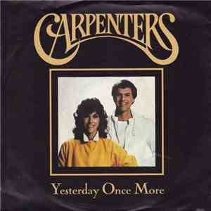 Carpenters - Yesterday Once More / Jambalaya (On The Bayou) / We've Only Ju ...