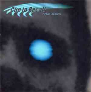 Cue To Recall - DEMO 02/2006