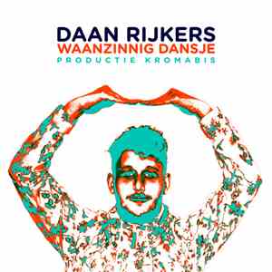 Daan Rijkers - Waanzinnige Dansjes