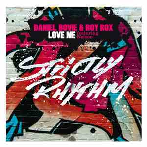 Daniel Bovie & Roy Rox Featuring Nelson - Love Me
