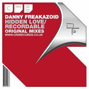 Danny Freakazoid - Hidden Love / Recordable