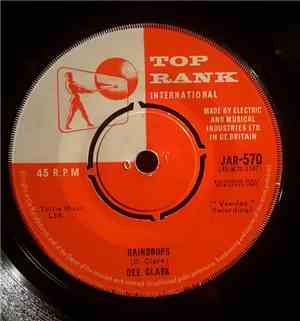 Dee Clark - Raindrops / I Want To Love You