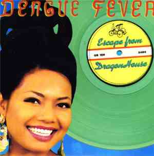 Dengue Fever - Escape From Dragon House