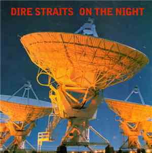 Dire Straits - On The Night