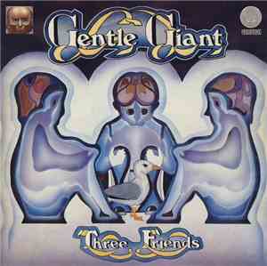 Gentle Giant - Three Friends