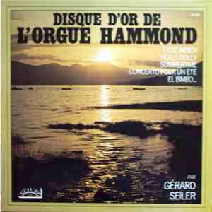 Gérard Seiler - Disque D'Or De L'Orgue Hammond