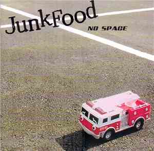 JunkFood  - No Space