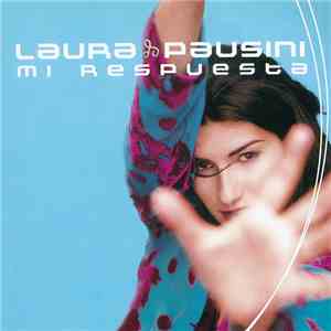 Laura Pausini - Mi Respuesta