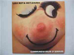 Les Rita Mitsouko - Communiqueur D'amour