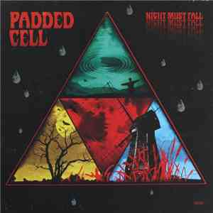 Padded Cell - Night Must Fall